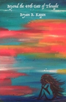 Beyond the 49th Gate of Thought B0CC7BZH6Q Book Cover