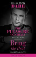 The Pleasure Contract / Bring The Heat: The Pleasure Contract / Bring the Heat 0263297934 Book Cover
