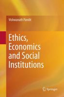 Ethics, Economics and Social Institutions 9811008973 Book Cover
