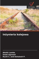 Inzynieria kolejowa (Polish Edition) 363965711X Book Cover
