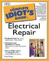 The Complete Idiot's Guide to Electrical Repair 0028638964 Book Cover