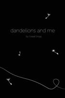 dandelions and me: My Problems Lie Here B09B2CJ8W2 Book Cover