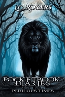 Pocketbook Diaries - Perilous Times 1647010446 Book Cover