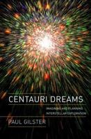 Centauri Dreams: Imagining and Planning Interstellar Exploration 038700436X Book Cover