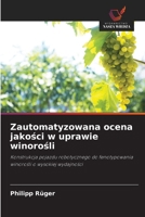 Zautomatyzowana ocena jakosci w uprawie winorosli (Polish Edition) 6208988497 Book Cover