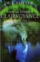 How to Develop Clairvoyance 0850301696 Book Cover