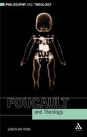 Foucault and Theology 0567033430 Book Cover