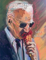 JOHNSTONE April 24: Biden's Bloodlust 0648234533 Book Cover