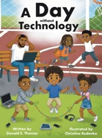 A Day Without Technology B0GZFSYS3J Book Cover