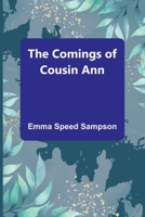The Comings Of Cousin Ann 9368398127 Book Cover