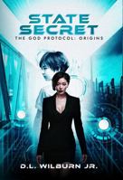State Secret: The God Protocol: Origins B0GVDGZ5NQ Book Cover