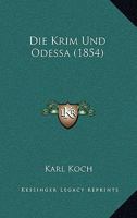Die Krim Und Odessa (1854) 1161108602 Book Cover