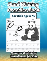 Hand Writing Practice Book For Kids Age 5-12: Summer Activities Workbooks For Kids B098GV1H3N Book Cover