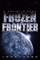 Frozen Frontier 1434383245 Book Cover