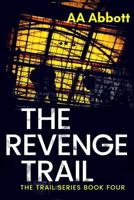 The Revenge Trail 0992962188 Book Cover