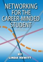 Networking for the Career-Minded Student (Career Materials) 0988271273 Book Cover
