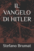 Il vangelo di Hitler (Italian Edition) B0DFCNMY5S Book Cover