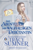 Das Abenteuer der waghalsigen Debütantin: Weihnachtsnovelle (Die Duchess Society) (German Edition) 398536365X Book Cover