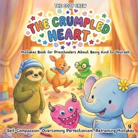 Mistakes Book for Preschoolers About Being Kind to Yourself: A Cozy Preschool Social Skills Story About Frustration, Growth Mindset, and Big Feelings ... Emotional Learning Books for Kids Ages 3-6) B0GQDHVRGB Book Cover