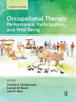 Occupational Therapy: Performance, Participation, and Well-Being