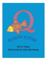 Flossie Q Fish 0692373594 Book Cover