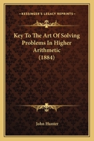 Key To The Art Of Solving Problems In Higher Arithmetic 1104783754 Book Cover