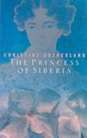 The Princess of Siberia 0374237271 Book Cover