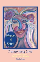 Women of Spirit: Transforming Lives 1946088579 Book Cover