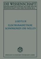Elektromagnetische Schwingungen Und Wellen (Classic Reprint) 1141749289 Book Cover