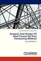 Analysis and Design of Steel Trusses by Post Tensioning Method 3659317748 Book Cover