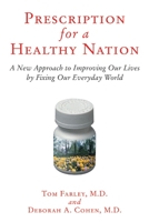 Prescription for a Healthy Nation: A New Approach to Improving Our Lives by Fixing Our Everyday World 0807021172 Book Cover