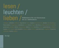 Lesen, Leuchten, Lieben: Bildlekturen Fur Ein Christentum Des 21. Jahrhunderts 3290177033 Book Cover