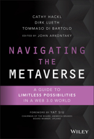 Navigating the Metaverse: A Guide to Limitless Possibilities in a Web 3.0 World 1119898994 Book Cover