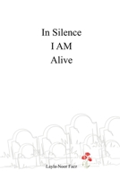 In Silence I AM Alive B0GXSJFRXH Book Cover