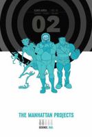 The Manhattan Projects: Deluxe Edition, Volume Two 1632157438 Book Cover