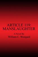 Article 119: Manslaughter 143496731X Book Cover