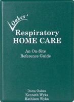 Respiratory Home Care: An On-site Reference Guide 0932887260 Book Cover