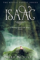 Isaac: A Wishing Stone in the Mystic Forest 1387754971 Book Cover