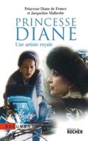 Princesse Diane: Une artiste royale 2268063003 Book Cover