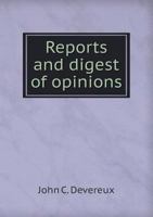 Reports and Digest of Opinions Delivered Since the Organization of the Court: 1855-1856 1359779639 Book Cover