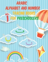 Arabic Alphabet NUMBER TRACING for kids book: Great Gift For Bilingual Parents Arabic Language Alphabet Book For Babies, Toddlers & Kids Ages 3-8 B08LNRHJTK Book Cover