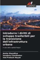 Introdurre i diritti di sviluppo trasferibili per la transizione dell'infrastruttura urbana (Italian Edition) 6208409241 Book Cover