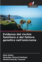 Evidenza del rischio familiare e del fattore genetico nell'emicrania 6207150414 Book Cover