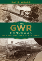 The GWR Handbook 1923-1947 0750967528 Book Cover