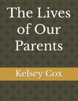 The Lives of Our Parents B0GNS3HBVF Book Cover