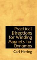 Practical Directions for Winding Magnets for Dynamos 1018895450 Book Cover