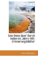 Eine Reise Quer Durch Indien Im Jahre 1881 0469749873 Book Cover