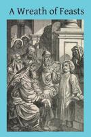 A Wreath of Feasts for the Little Ones 1499309007 Book Cover