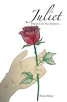 Juliet Doesn't Love You Anymore . . . 1546233482 Book Cover