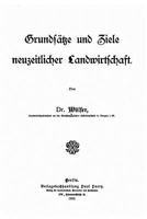 Grunds�tze Und Ziele Neuzeitlicher Landwirtschaft 153055666X Book Cover